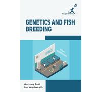 Anthony Reid Ian Wordsworth Genetics and Fish Breeding (Copertina rigida)