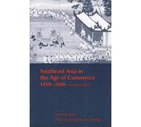 Anthony Reid Southeast Asia in the Age of Commerce, 1450-1680 (Tascabile)
