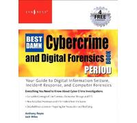 Anthony Reyes Ja The Best Damn Cybercrime and Digital Forensics Boo (Tascabile)