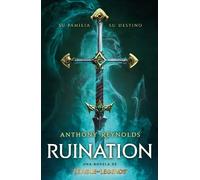 Anthony Reynold Ruination. Una novela de League of Legends / Ruinati (Tascabile)