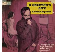 Anthony Reynolds A Painter's Life (Vinyl LP) 12" Album