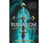 Anthony Reynolds – Ruination: A League of Legends Novel – Tascabile