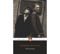 Anthony Reynolds The Promosexuals. (Tascabile)