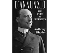 Anthony Rhodes D'Annunzio (Tascabile)