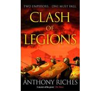 Anthony Riches Clash of Legions (Copertina rigida) Empire series