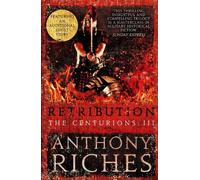 Anthony Riches Retribution: The Centurions III (Tascabile) Centurions