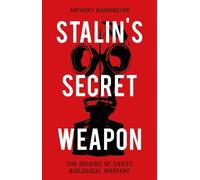 Anthony Rimmington Stalin's Secret Weapon (Copertina rigida)