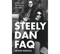 Anthony Robustelli Steely Dan FAQ (Tascabile) FAQ