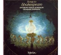 Anthony Rolfe Johnson, Graham Johnson - Songs to Shakespeare