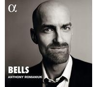 Anthony Romaniuk: Bells - AA.VV. (Audio Cd)