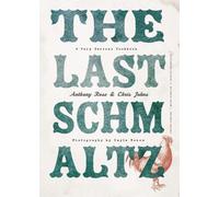 Anthony Rose Chris Johns The Last Schmaltz (Copertina rigida)