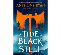 Anthony Ryan A Tide of Black Steel (Copertina rigida)