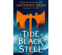 Anthony Ryan A Tide of Black Steel (Tascabile)