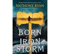 Anthony Ryan Born of an Iron Storm (Tascabile) Age of Wrath