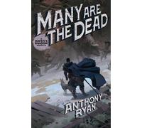 Anthony Ryan Many are the Dead (Tascabile)