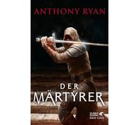 Anthony Ryan Sara Riffel Der Märtyrer: Der stählerne Bund 2 (Copertina rigida)