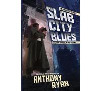 Anthony Ryan Slab City Blues (Tascabile)