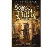 Anthony Ryan Songs of the Dark (Tascabile)