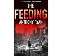 Anthony Ryan The Feeding (Tascabile)