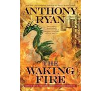 Anthony Ryan The Waking Fire (Tascabile) Draconis Memoria