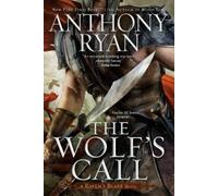 Anthony Ryan The Wolf's Call (Tascabile) Raven's Blade Novel, A