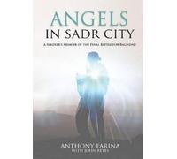 Anthony S Farina Angels in Sadr City (Copertina rigida)