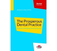 Anthony S. Feck The Prosperous Dental Practice (Copertina rigida)