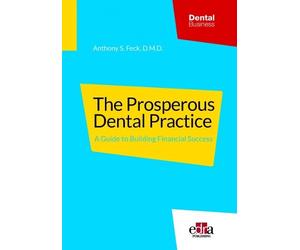 Anthony S. Feck The Prosperous Dental Practice (Copertina rigida)