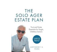 Anthony S Park The Solo Ager Estate Plan (Tascabile)
