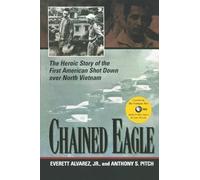 Anthony S. Pitch Everett Alvarez Jr. Chained Eagle (Tascabile)
