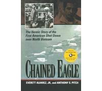Anthony S. Pitch Everett Alvarez Jr. Chained Eagle (Tascabile)