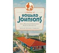 Anthony Sammarco A History of Howard Johnson's (Copertina rigida)