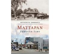 Anthony Sammarco Mattapan Through Time (Tascabile) America Through Time