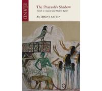 Anthony Sattin The Pharaoh's Shadow (Tascabile)