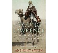 Anthony Sattin Young Lawrence (Tascabile)