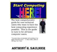 Anthony Saulnier Start Computing Here (Tascabile)