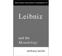 Anthony Savile Routledge Philosophy GuideBook to Leibniz and the Mon (Tascabile)