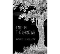 Anthony Sciarratta Faith in the Unknown (Tascabile)