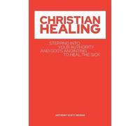 Anthony Scott S Ingram Christian Healing (Tascabile)