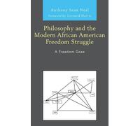 Anthony Sean Ne Philosophy and the Modern African American Freedom S (Tascabile)