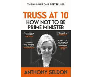 Anthony Seldon Truss at 10 (Tascabile)