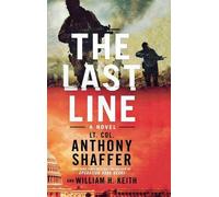 Anthony Shaffer William H Keith The Last Line (Tascabile)