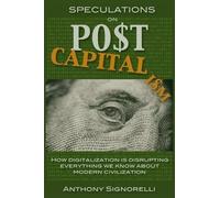 Anthony Signorelli Speculations on Postcapitalism, 3rd Edition (Tascabile)