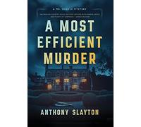 Anthony Slayton A Most Efficient Murder (Copertina rigida) Mr. Quayle Mystery
