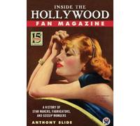 Anthony Slide Inside the Hollywood Fan Magazine (Copertina rigida)