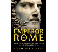 Anthony Smart Smart, Anthony Emperor of Rome (Copertina rigida)