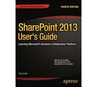 Anthony Smith SharePoint 2013 User's Guide (Tascabile)