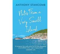 Anthony Stancomb Notes From A Very Small Island (Tascabile)