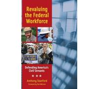 Anthony Stanford Revaluing the Federal Workforce (Copertina rigida)