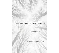 Anthony Stavrianakis Crucible of the Incurable (Tascabile)